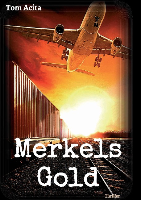 Merkels Gold - Tom Acita