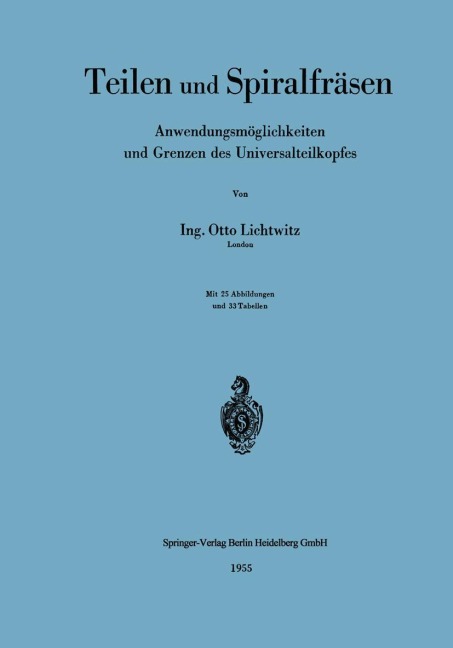 Teilen und Spiralfräsen - Otto Lichtwitz