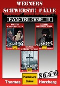 Cover-Bild zum Titel 'Fan-Trilogie III: Wegners schwerste Fälle (Teil 8-10)' von 'Thomas Herzberg'