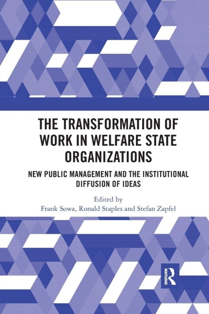 The Transformation of Work in Welfare State Organizations - 