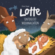 Cover-Bild zum Titel 'Lotte entdeckt Weihnachten' von 'Elena Huger'
