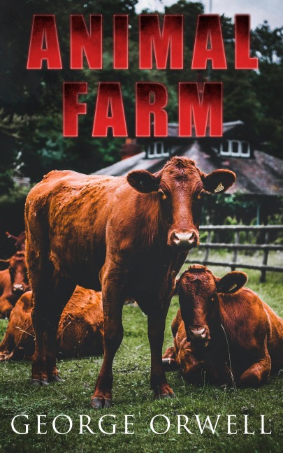 Animal Farm - George Orwell