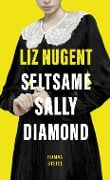 Seltsame Sally Diamond - Liz Nugent
