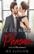 At The Boss's Pleasure - Sleeping With My Boss - Md Blossom