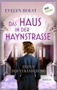 Cover-Bild zum Titel 'Das Haus in der Haynstraße - Zeiten der Veränderung' von 'Evelyn Holst'