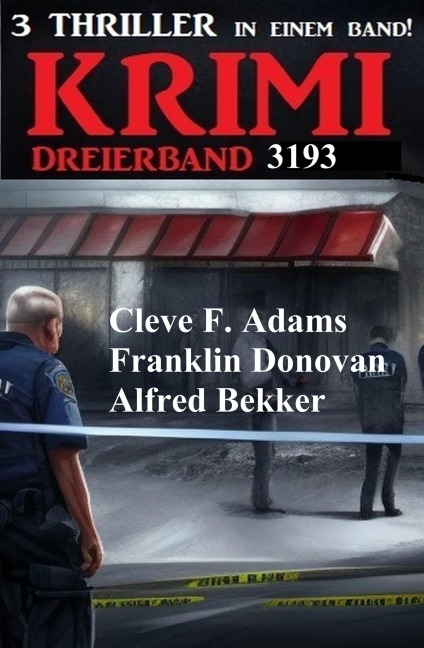 Krimi Dreierband 3193 - Alfred Bekker, Cleve F. Adams, Franklin Donovan