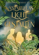 Cover-Bild zum Titel 'Kántarellas Lichtgestalten' von 'Christina Marie Huhn'