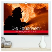 Cover-Bild zum Titel 'Die Feuerwehr. U.S. Firefighter im Einsatz (hochwertiger Premium Wandkalender 2026 DIN A2 quer), Kunstdruck in Hochglanz' von 'Elisabeth Stanzer'