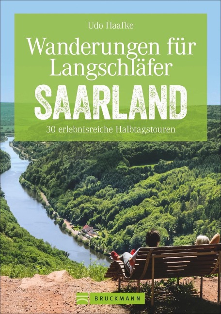 Wanderungen für Langschläfer Saarland - Udo Haafke