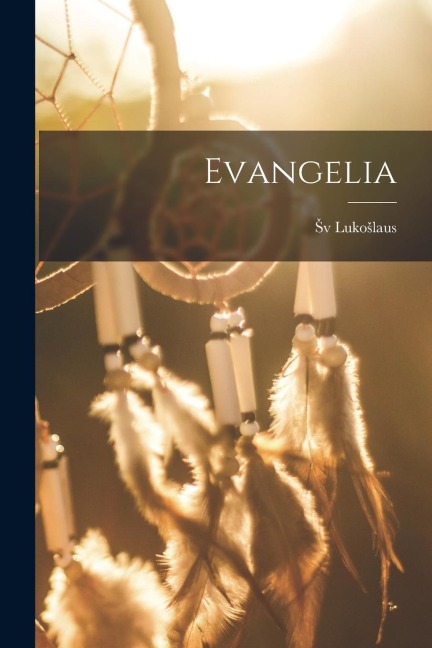 Evangelia - Sv Lukoslaus