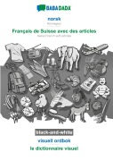 norsk (bokmål) - Français de Suisse avec des articles, visuell ordbok, BW - Babadada Gmbh