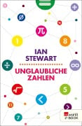 Unglaubliche Zahlen - Ian Stewart