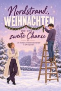 Cover-Bild zum Titel 'Nordstrand, Weihnachten und eine zweite Chance' von 'Anna Günther'