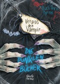 Cover-Bild zum Titel 'Die dunklen Bücher - Vergiss den Vampir' von 'Ruth Anne Byrne'