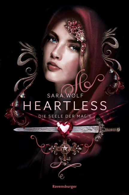 Heartless, Band 3 - Die Seele der Magie - Sara Wolf