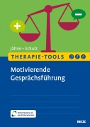 Cover-Bild zum Titel 'Therapie-Tools Motivierende Gesprächsführung' von 'Andreas Jähne, Cornelia Schulz'