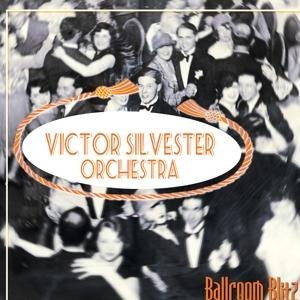 Ballroom Blitz - Victor Silvester Orchestra
