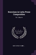 Cover-Bild zum Titel 'Exercises in Latin Prose Composition' von 'Moses Grant Daniell'