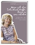 Cover-Bild zum Titel 'Wenn ich das Schicksal treffe, kann es was erleben' von 'Cornelia Eyssen'