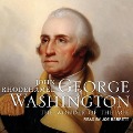 George Washington: The Wonder of the Age - John Rhodehamel