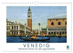 Erinnerungen an das alte Venedig: Historische Stiche von der Lagunenstadt (Wandkalender 2025 DIN A4 quer), CALVENDO Monatskalender - Calvendo Calvendo