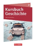 Kursbuch Geschichte Band 02. Baden-Württemberg - Schülerbuch - 