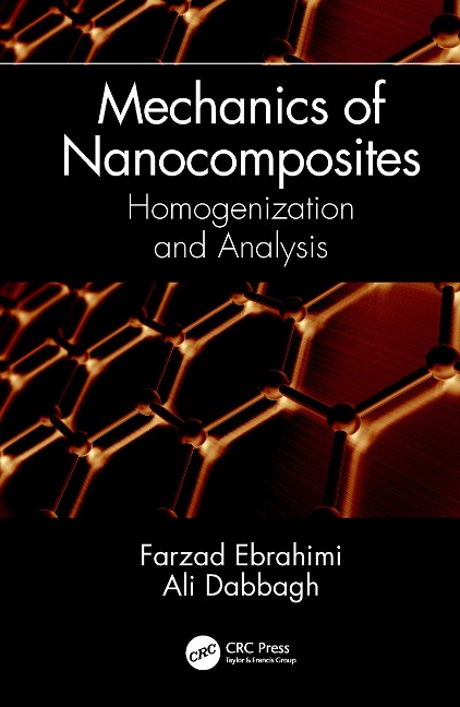 Mechanics of Nanocomposites - Farzad Ebrahimi, Ali Dabbagh