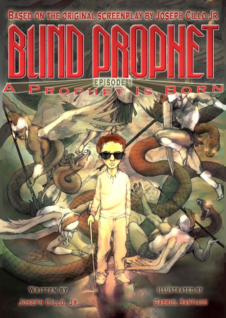 Blind Prophet, Episode 1: A Prophet Is Born - Joseph Cillo