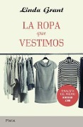 Cover-Bild zum Titel 'La Ropa Que Vestimos = The Clothes on Their Backs' von 'Linda Grant'