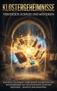 Cover-Bild zum Titel 'Klostergeheimnisse: Versteckte Schätze Und Mysterien' von 'Miriam Mayer'