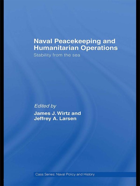 Naval Peacekeeping and Humanitarian Operations - 