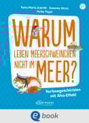 Cover-Bild zum Titel 'Warum leben Meerschweinchen nicht im Meer?' von 'Petra Maria Schmitt, Susanne Orosz'