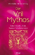 Cover-Bild zum Titel 'Der Vril-Mythos' von 'Peter Bahn, Heiner Gehring'