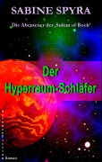 Cover-Bild zum Titel 'Der Hyperraum-Schläfer' von 'Sabine Spyra'