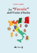 Cover-Bild zum Titel 'La «favola» dell'Unità d'Italia' von 'Enzo Carro'