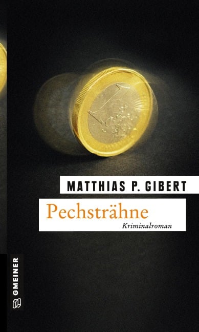 Pechsträhne - Matthias P. Gibert