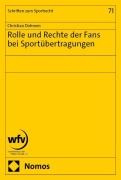 Cover-Bild zum Titel 'Rolle und Rechte der Fans bei Sportübertragungen' von 'Christian Dohmen'