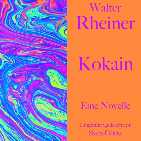 Walter Rheiner: Kokain - Walter Rheiner