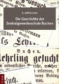 Cover-Bild zum Titel 'Die Geschichte der Zentralgewerbeschule Buchen' von 'Isabell Arnstein'