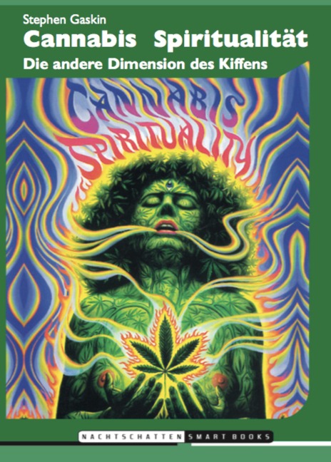 Cannabis Spiritualität - Stephen Gaskin