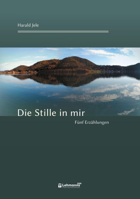 Die Stille in mir - Harald Jele