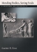 Cover-Bild zum Titel 'Mending Bodies, Saving Souls' von 'Guenter B. Risse'