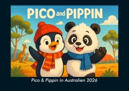 Cover-Bild zum Titel 'Pico & Pippin in Australien 2026 Fotokalender DIN A4' von 'Kevin Heber, Tobias Schmitt'