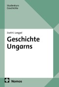 Cover-Bild zum Titel 'Geschichte Ungarns' von 'Zsolt K. Lengyel'
