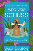 Cover-Bild zum Titel 'Weg vom Schuss' von 'Jana Deleon'