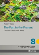 Cover-Bild zum Titel 'The Past in the Present' von 'Robert Traba'