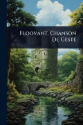 Cover-Bild zum Titel 'Floovant, Chanson De Geste' von 'Anonymous'