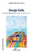 Cover-Bild zum Titel 'Cargo Life' von 'de Boismenu'