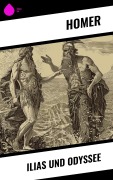 Cover-Bild zum Titel 'Ilias und Odyssee' von 'Homer'