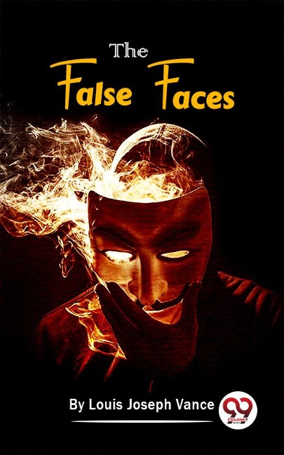 The False Faces - Louis Joseph Vance